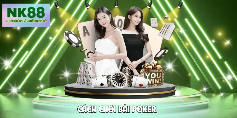 cach-choi-bai-poker